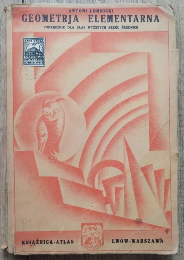 Antoni Łomnicki Geometrja elementarna. Podręcznik [1929]