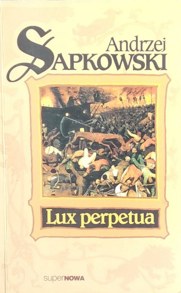Andrzej Sapkowski • Lux perpetua