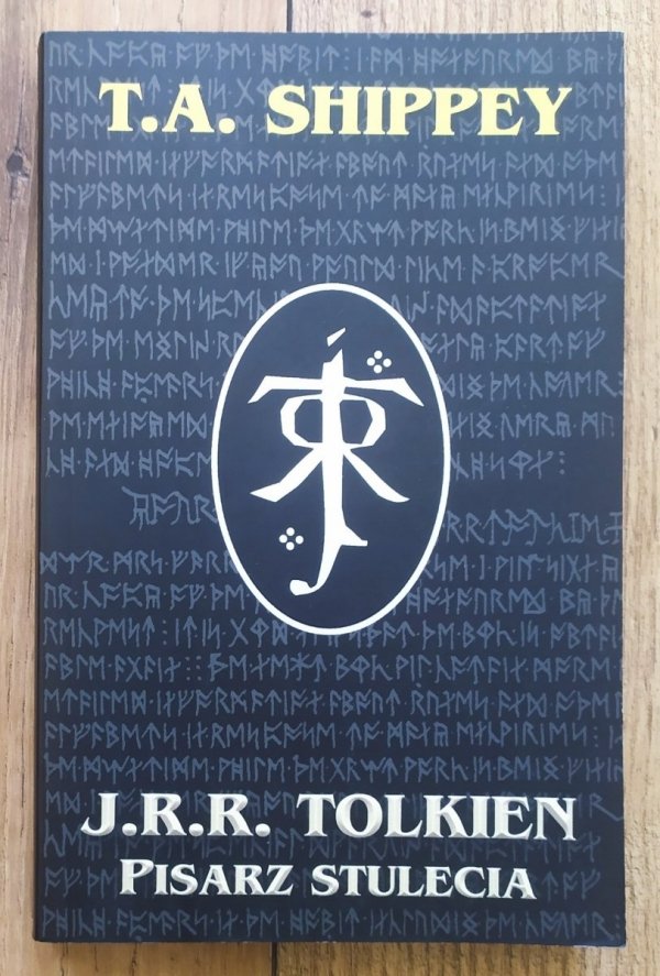 T.A. Shippey J.R.R. Tolkien. Pisarz stulecia