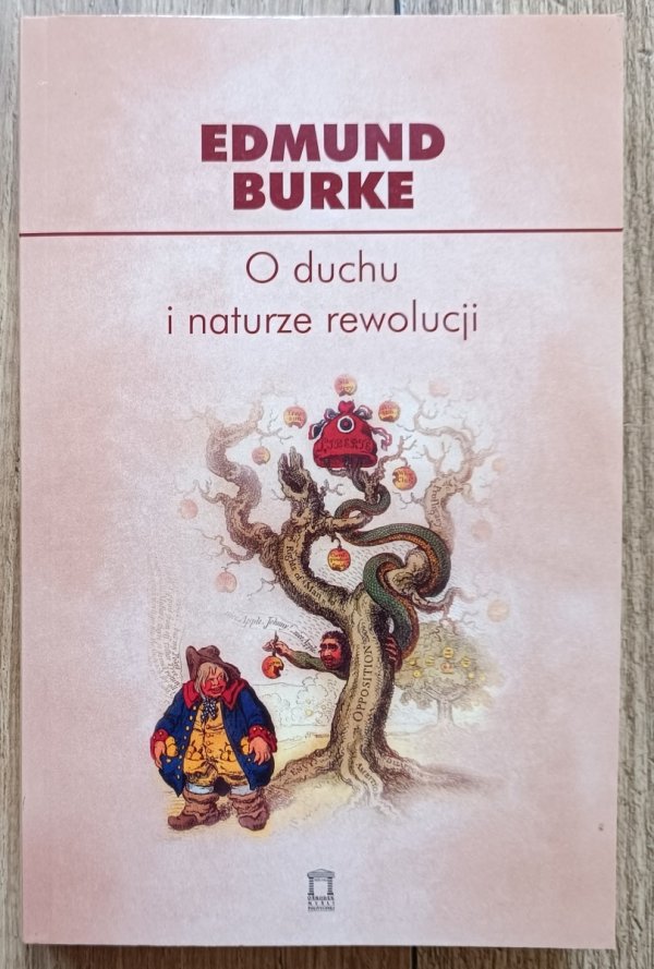 Edmund Burke O duchu i naturze rewolucji