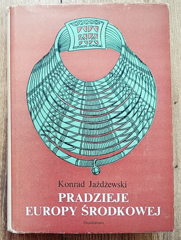 Konrad Jażdżewski Pradzieje Europy Środkowej