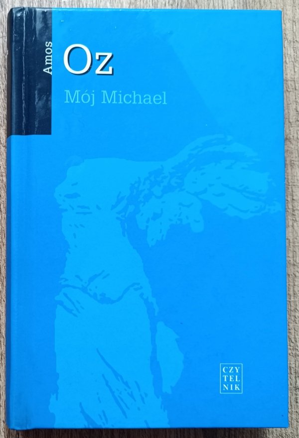 Amos Oz Mój Michael