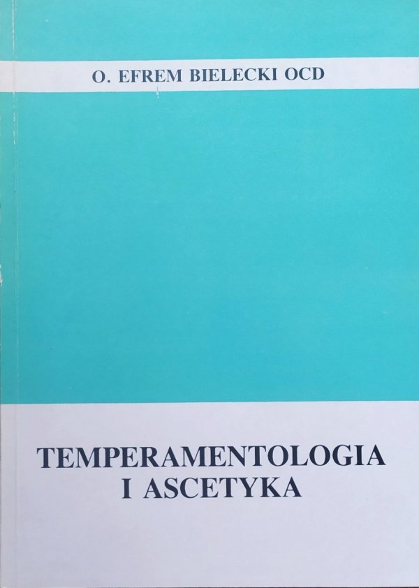 Efrem Bielecki Temperamentologia i ascetyka