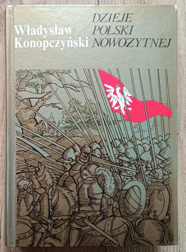 Władysław Konopczyński Dzieje Polski nowożytnej