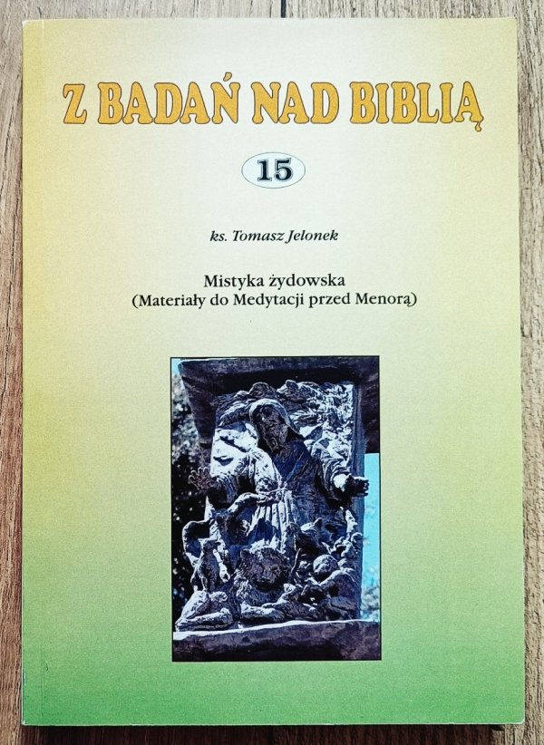 Mistyka żydowska (materiały do Medytacji nad Menorą)