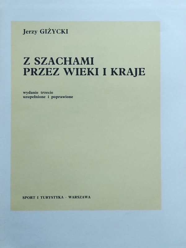 Jerzy Giżycki • Z szachami przez wieki i kraje