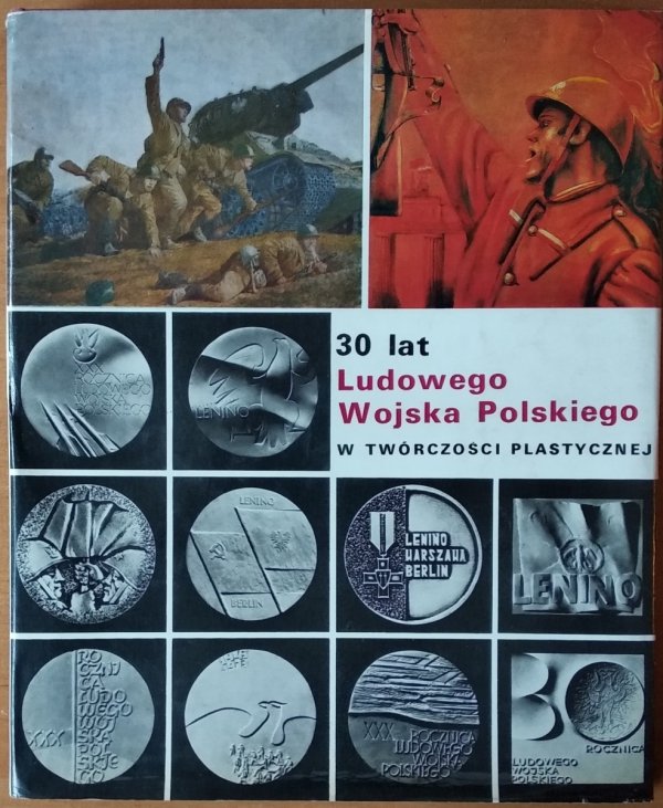 Andrzej Rudziński • 30 lat Ludowego Wojska Polskiego w twórczości plastycznej