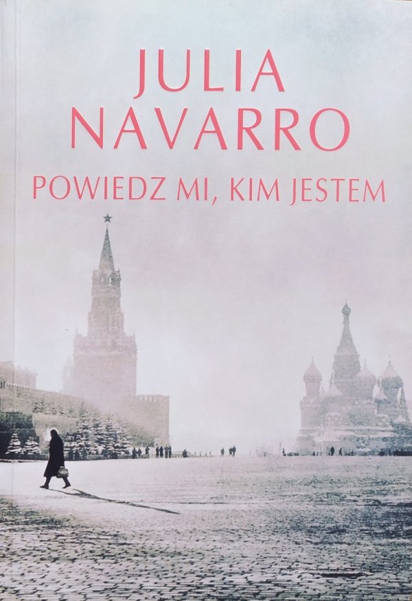 Julia Navarro Powiedz mi, kim jestem