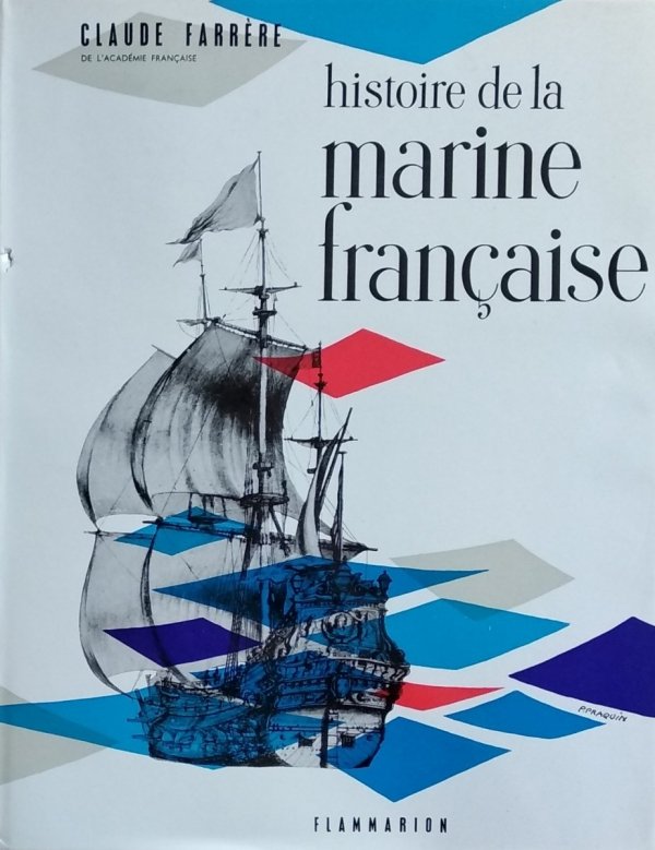 Claude Farrere • Histoire de la Marine Francaise