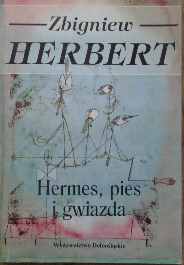 Zbigniew Herbert • Hermes, pies i gwiazda