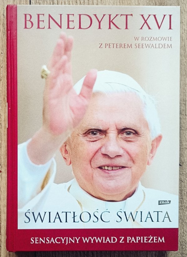 Benedykt XVI / Joseph Ratzinger / Światłość świata: rozmowy