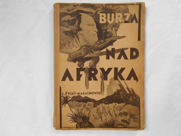 L. Życki Małachowski • Burza nad Afryką [oprawa-fotomontaż Kondratski]