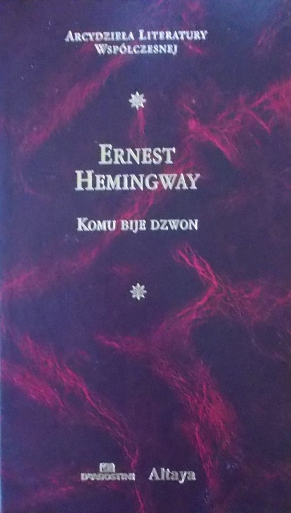 Ernest Hemingway • Komu bije dzwon [zdobiona oprawa]