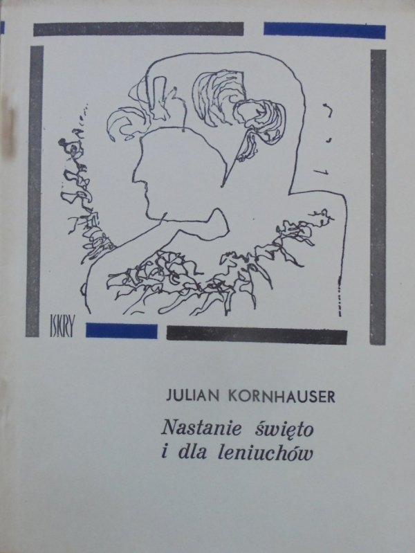 Julian Kornhauser • Nastanie święto i dla leniuchów