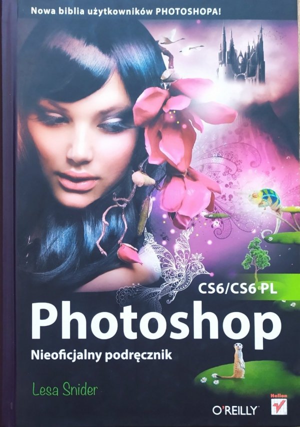 Lesa Snider Photoshop CS6/CS6 PL. Nieoficjalny podręcznik