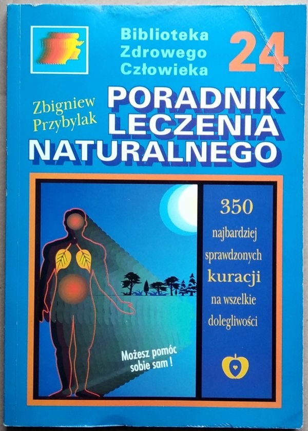 Zbigniew Przybylak • Poradnik leczenia naturalnego