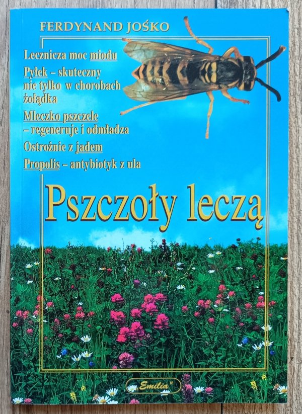 Ferdynand Jośko Pszczoły leczą