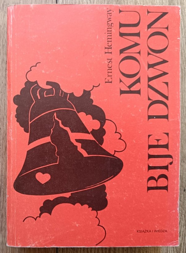 Ernest Hemingway Komu bije dzwon