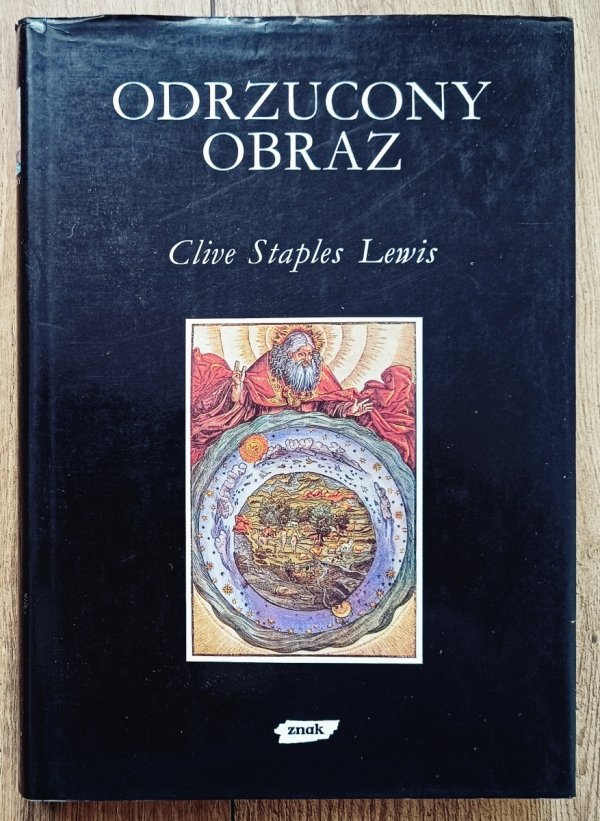 Clive Staples Lewis Odrzucony obraz. Wprowadzenie do literatury średniowiecznej i renesansowej