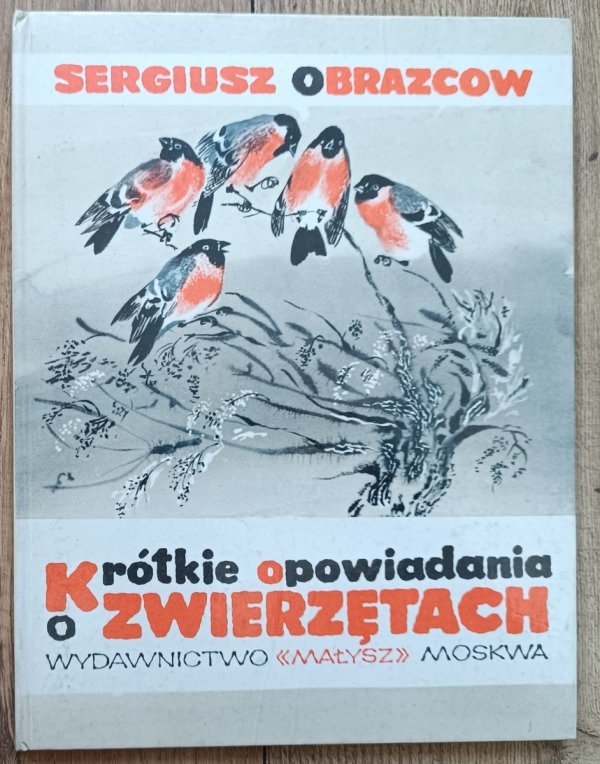 Sergiusz Obrazcow Krótkie opowiadania o zwierzętach