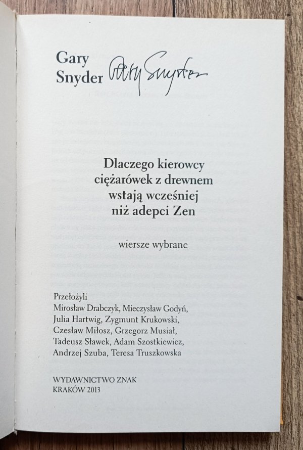 Gary Snyder Dlaczego kierowcy ciężarówek z drewnem wstają wcześniej niż adepci Zen