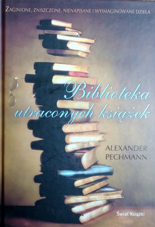 Alexander Pechmann • Biblioteka utraconych książek