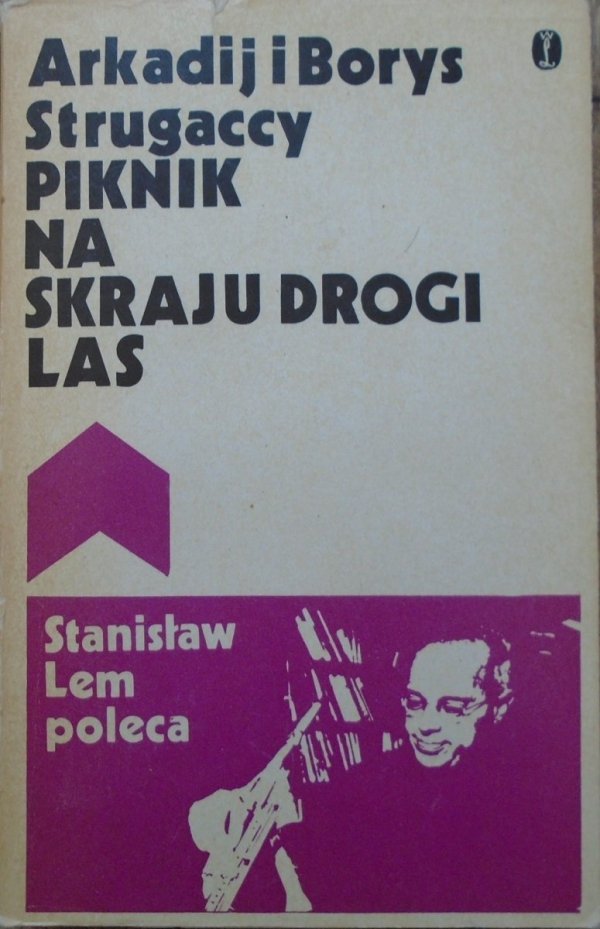 Arkadij i Borys Strugacki • Piknik na skraju drogi