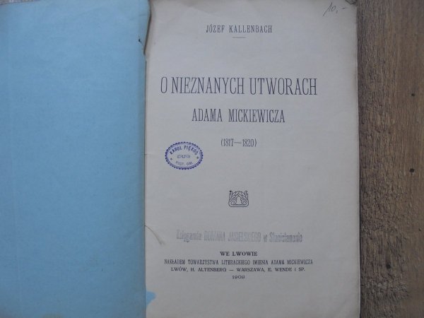 Józef Kallenbach • O nieznanych utworach Adama Mickiewicza 1817-1820