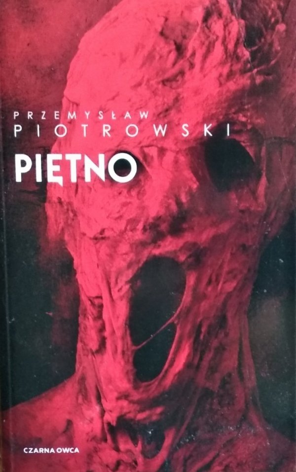 Przemysław Piotrowski • Piętno