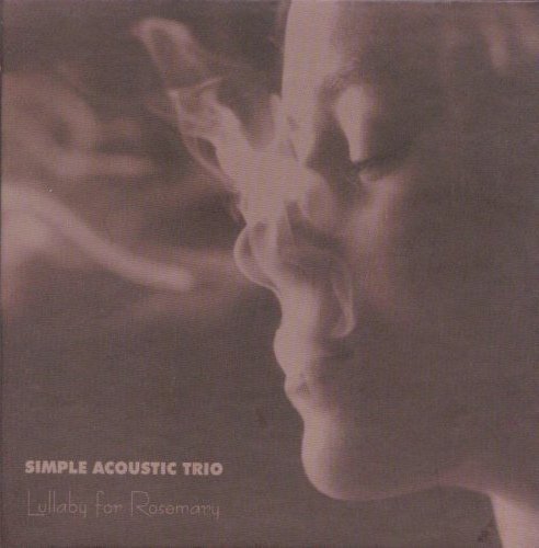 Simple Acoustic Trio • Lullaby for Rosemary • CD