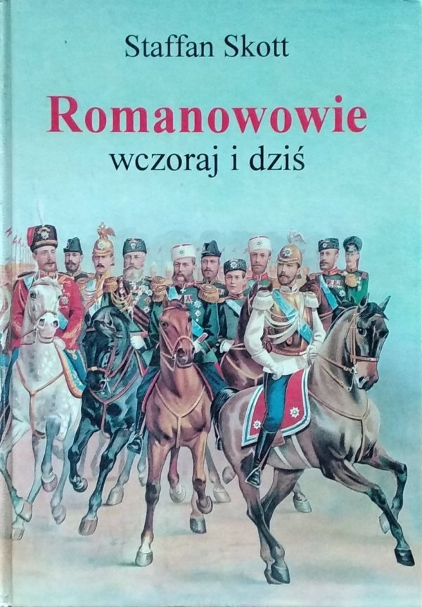 Staffan Skott • Romanowowie wczoraj i dziś