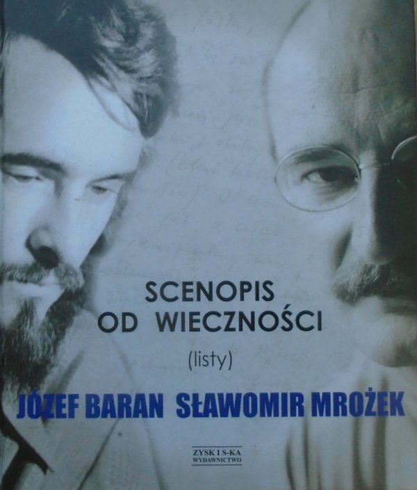 Józef Baran, Sławomir Mrożek • Scenopis do wieczności (listy)