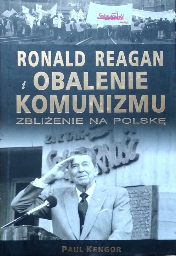 Paul Kengor • Ronald Reagan i obalenie komunizmu