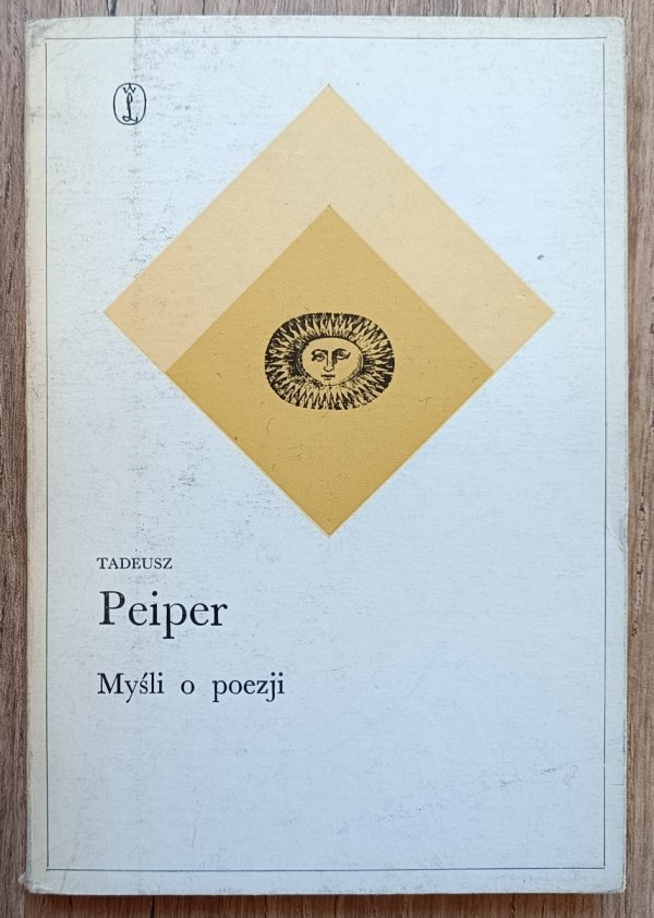 Tadeusz Peiper Myśli o poezji