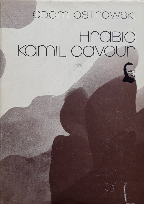 Adam Ostrowski • Hrabia Kamil Cavour [Ludzie żywi]