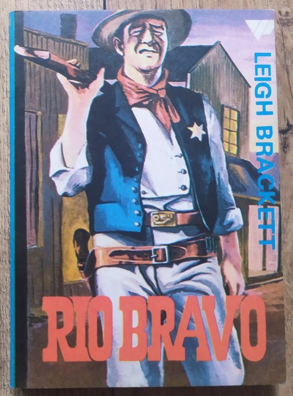 Leigh Brackett Rio Bravo