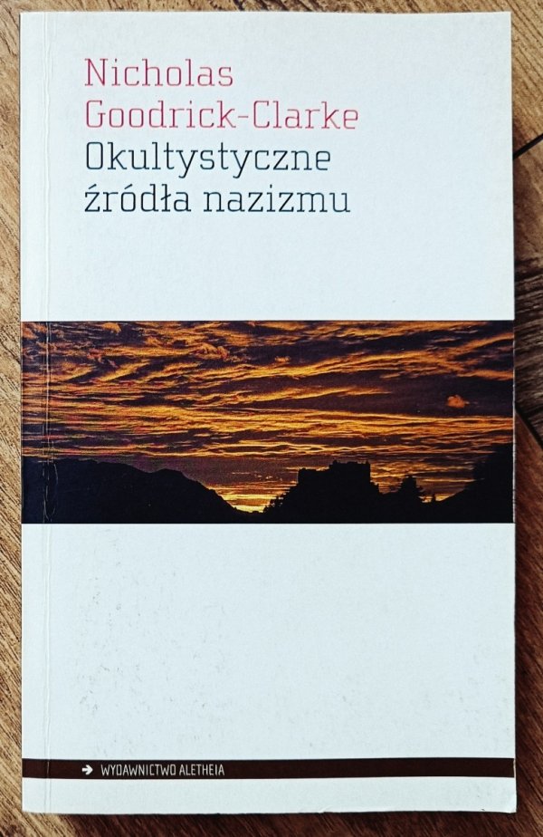 Nicholas Goodrick Clarke Okultystyczne źródła nazizmu