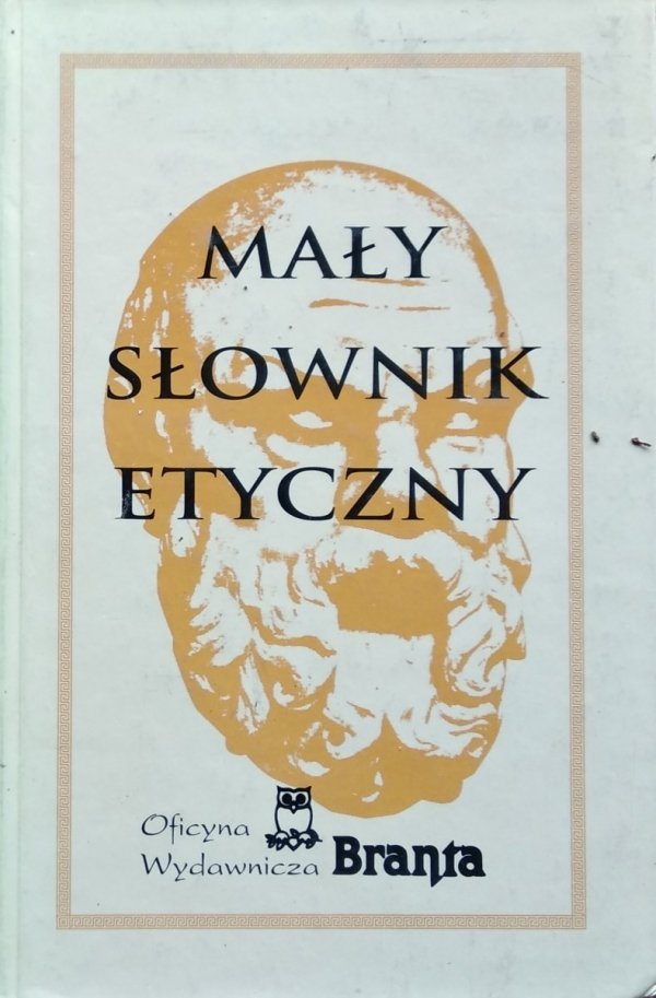 Stanisław Jedynak • Mały słownik etyczny