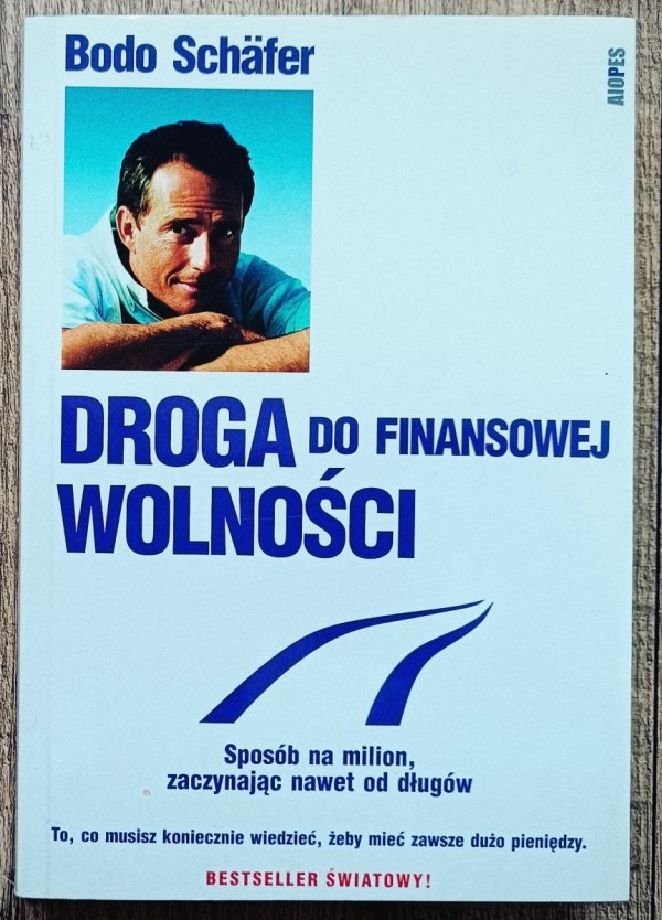 Bodo Schafer Droga do finansowej wolności