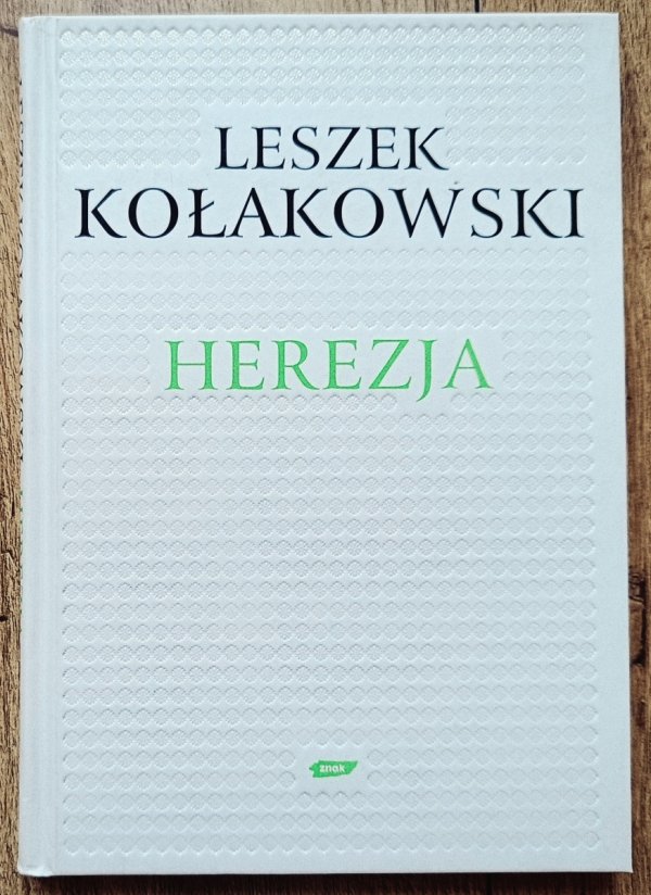 Leszek Kołakowski Herezja