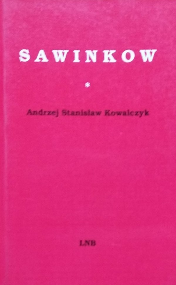 Andrzej Stanisław Kowalczyk • Sawinkow