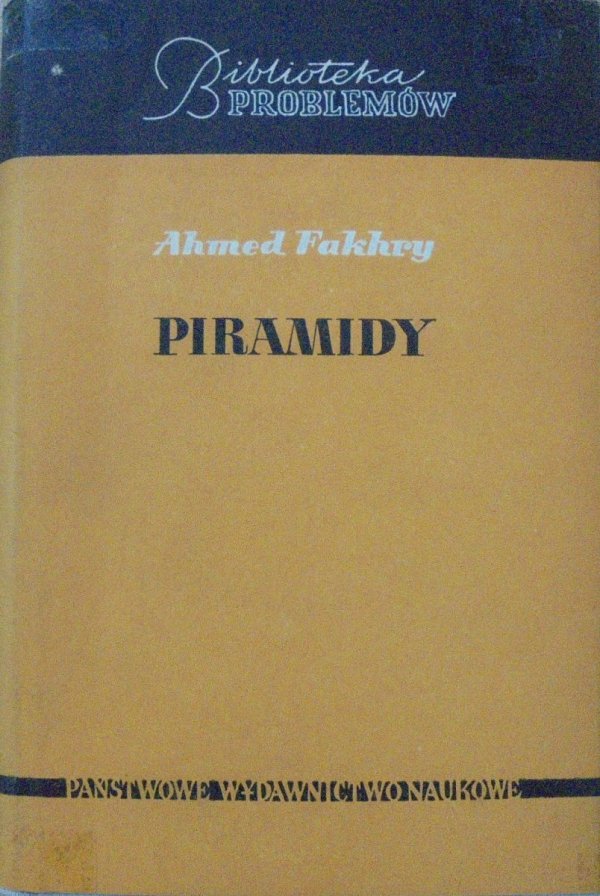 Ahmed Fakhry • Piramidy