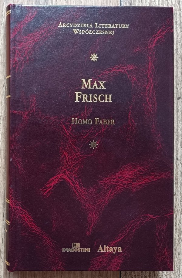 Max Frisch Homo Faber / Arcydzieła Literatury Współcesnej