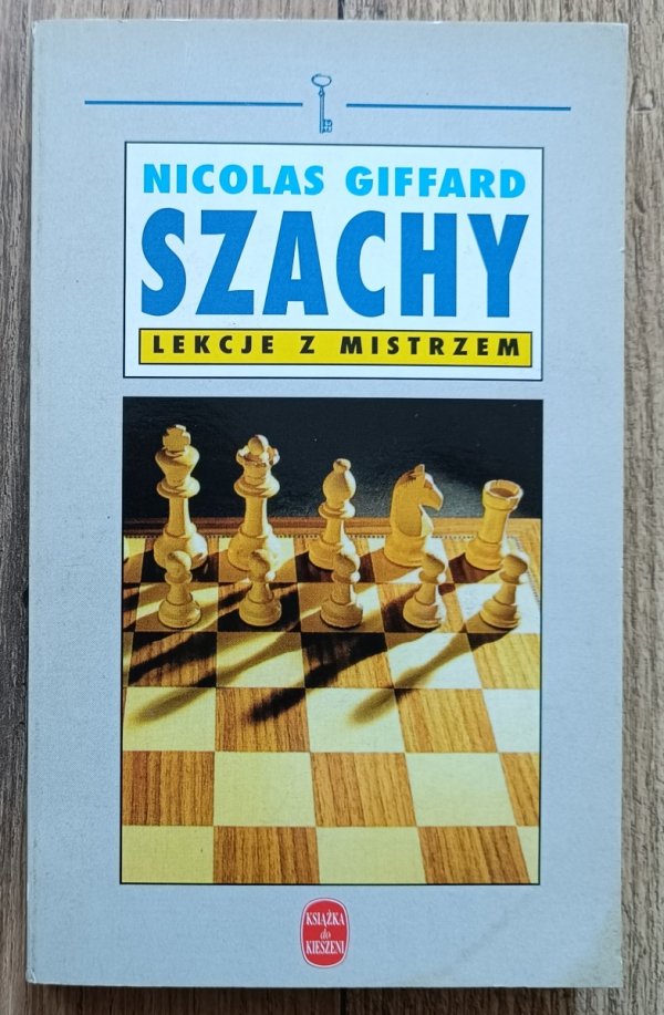Nicolas Giffard Szachy. Lekcje z mistrzem