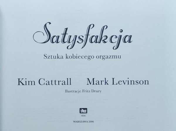 Kim Cattrall • Satysfakcja. Sztuka kobiecego orgazmu