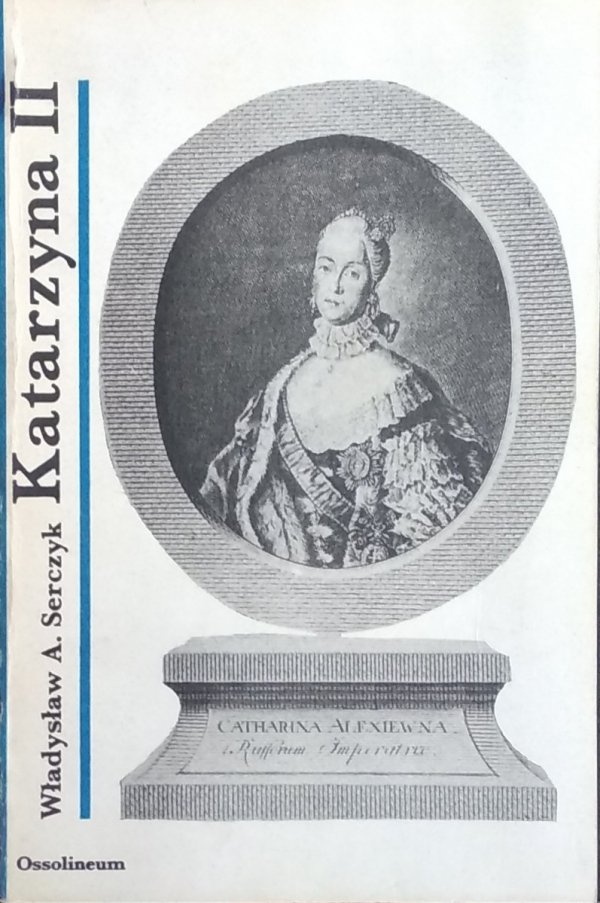 Władysław Serczyk • Katarzyna II
