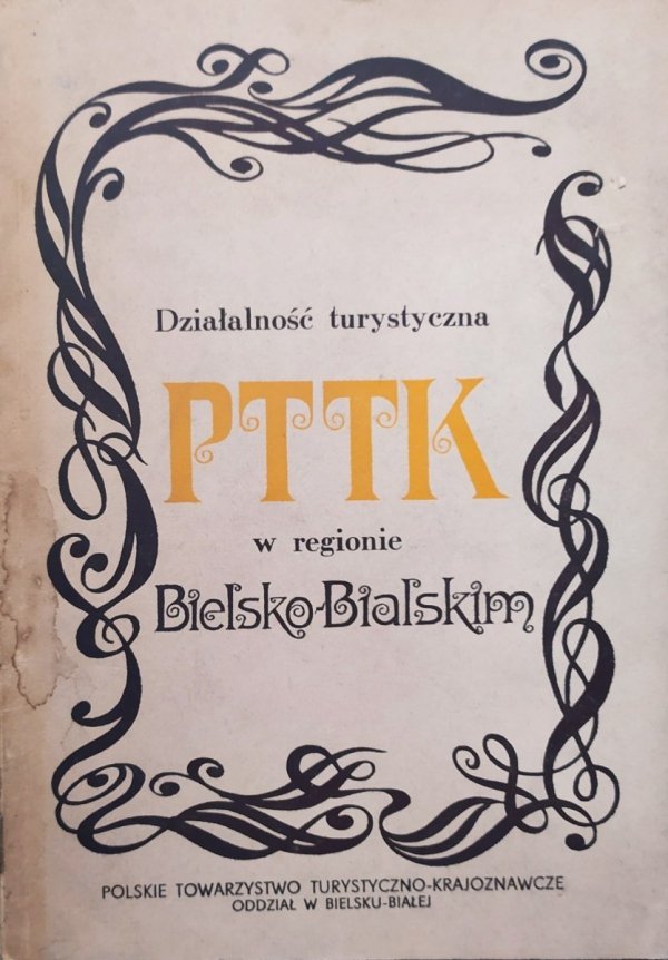Działalność turystyczna PTTK w regionie Bielsko-Bialskim