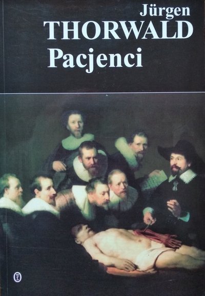 Jürgen Thorwald • Pacjenci