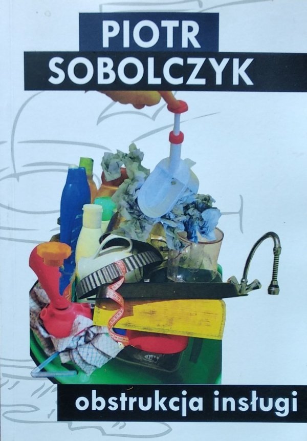 Piotr Sobolczyk • Obstrukcja insługi