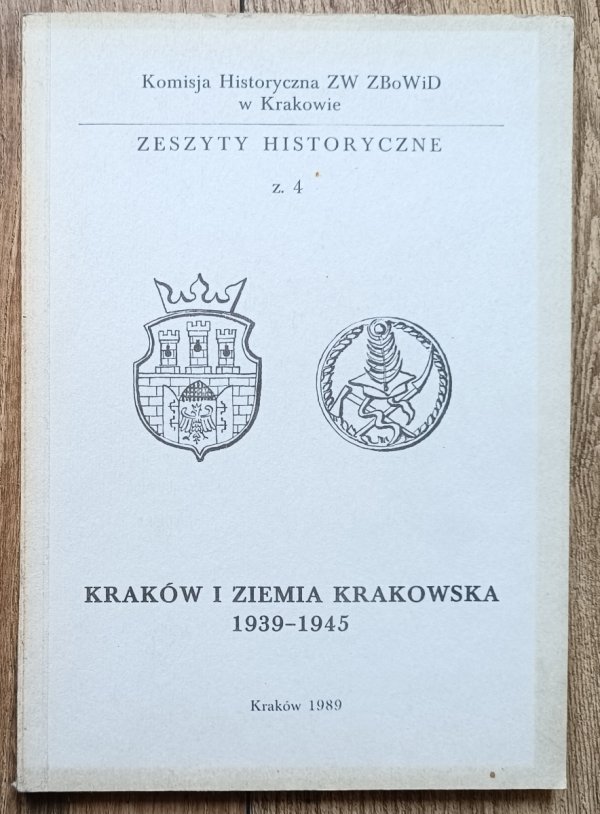 Kraków i ziemia krakowska 1939-1945